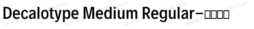 Decalotype Medium Regular字体转换